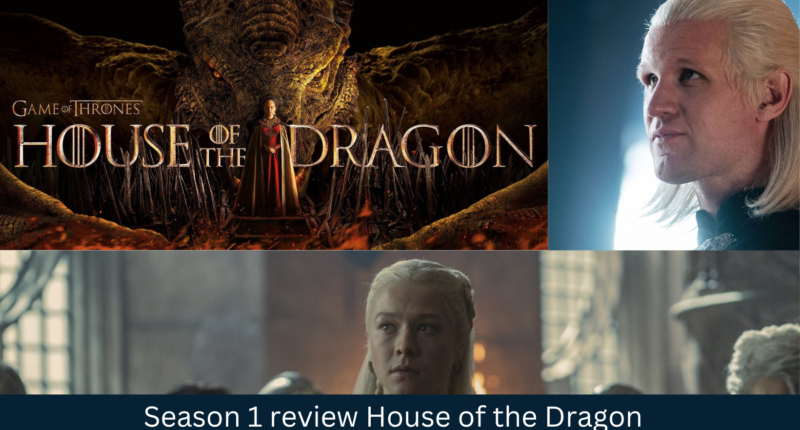 Season 1 review House of the Dragon  