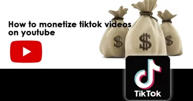 How To Monetize TikTok Videos on YouTube
